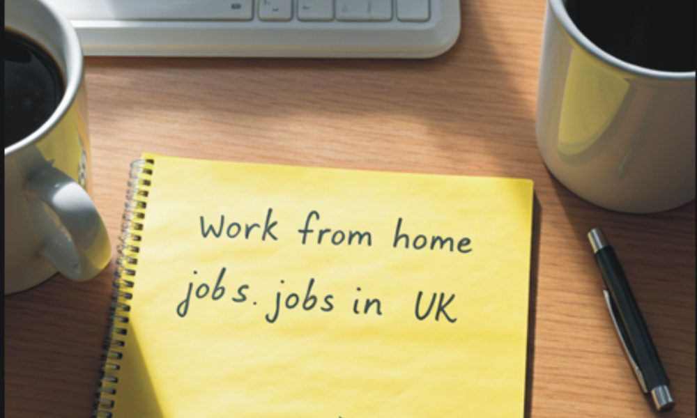 Work From Home Jobs in the UK and Tips to Get One